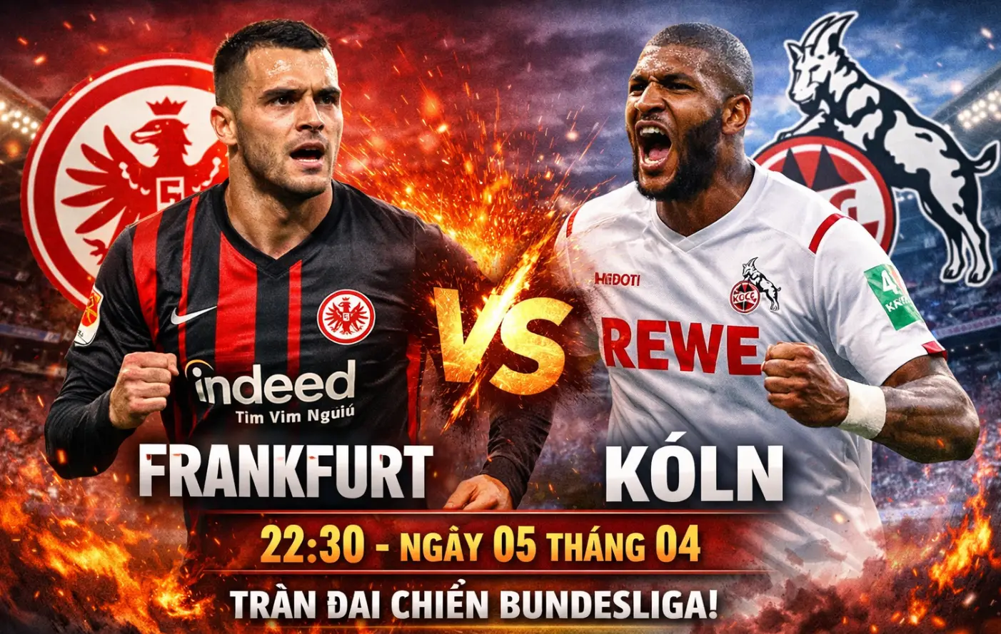 Nhận định Eintracht Frankfurt vs FC Koln 22:30 ngày 05/04: Chủ nhà nhỉnh hơn nhưng không dễ thắng đậm